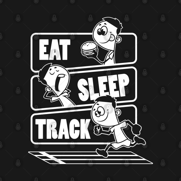 Eat Sleep Track - Track and field Athletic Contests Gift graphic by theodoros20