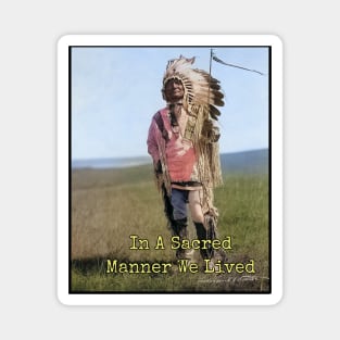 In A Sacred Manner We Lived Edward S. Curtis Photo Magnet