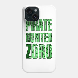 One Piece - Pirate Hunter Zoro Phone Case