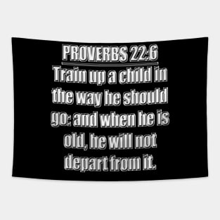 PROVERBS 22:6 KJV Bible Verse Tapestry