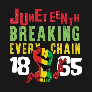 Juneteenth Breaking Every Chain Since 1865 Men Women Kids T-Shirt