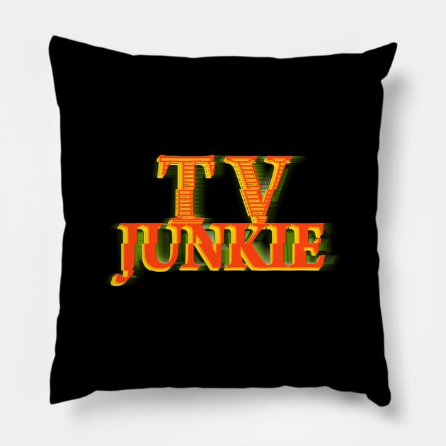 TV JUNKIE #3 COLOR 3 Pillow by RickTurner