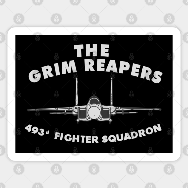 493rd Fighter Squadron Grim Reapers F15 Usaf F15 Eagle Sticker Teepublic