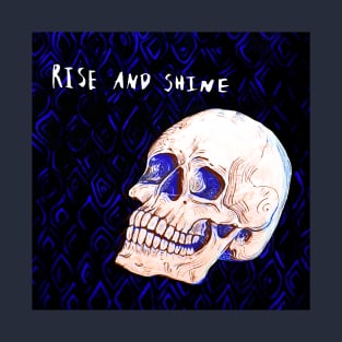 Rise and Shine Skull T-Shirt