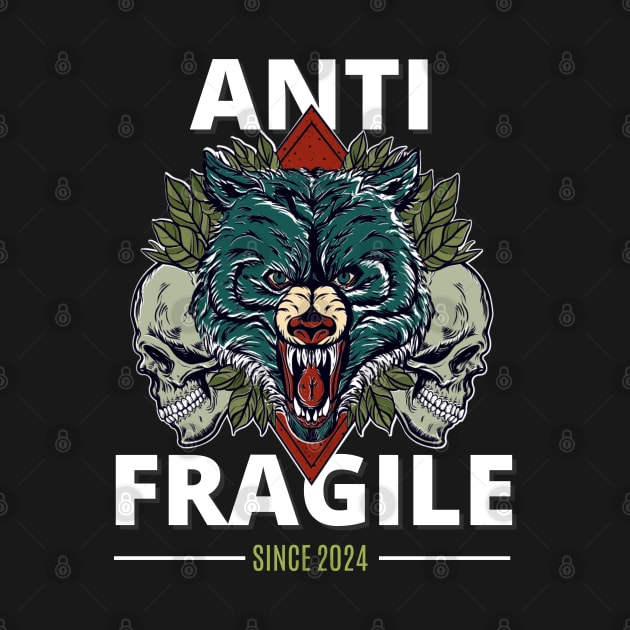 ANTI FRAGILE by tzolotov