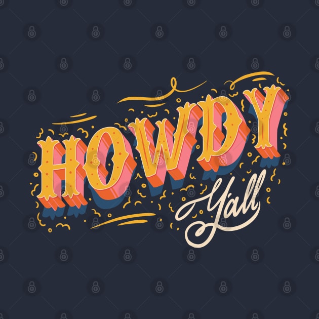 Howdy Yall by anycolordesigns