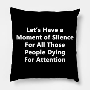 Moment of Silence Pillow