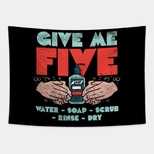 Give Me Five Water Soap Scrub Rinse Dry Tapestry