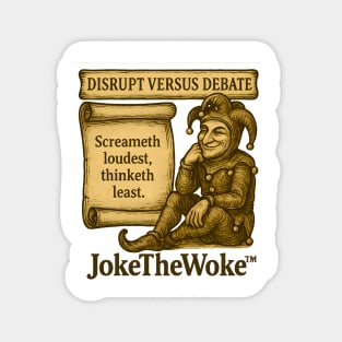 Disrupt Versus Debate Magnet