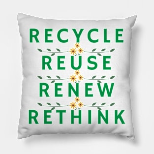 Recycle Reuse Renew Rethink Pillow