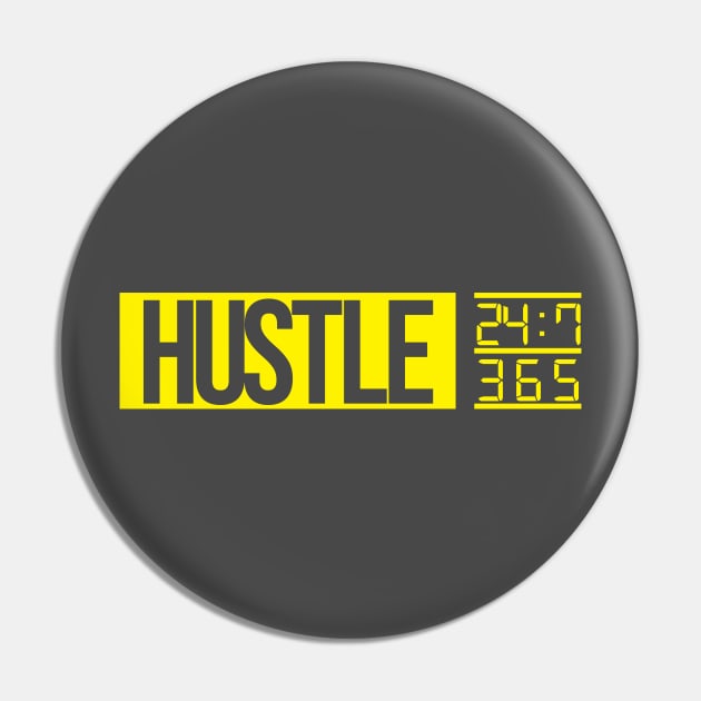 Hustle Time (yellow txt) Pin by artofplo