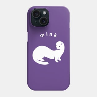 Cute Mink, Stylish art for weasel family lovers Phone Case