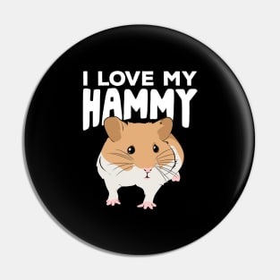 I Love My Hammy Pin