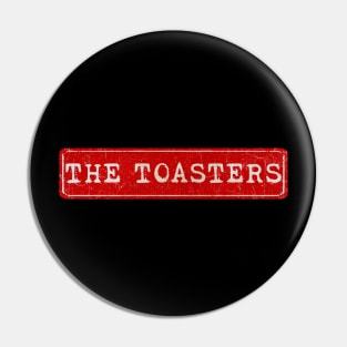 vintage retro plate The Toasters Pin