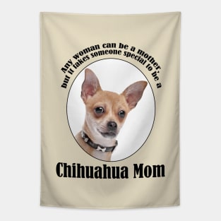 Chihuahua Mom Tapestry