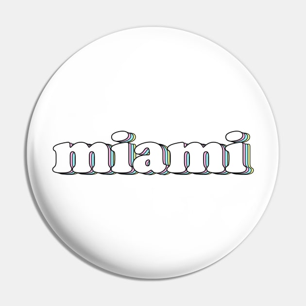 Miami Pin by lolosenese