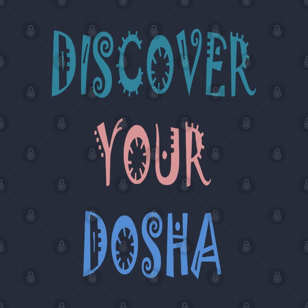 Discover Your Dosha Ayurvedic Medicine Quote by taiche