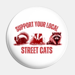 Support-Your-Local-Street-Cats Pin