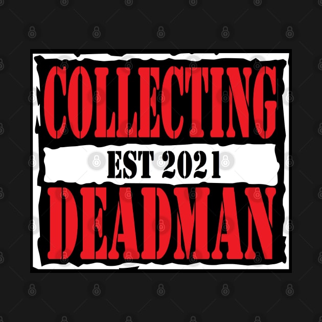 Collecting Deadman "Raw is War" by CollectingDeadman