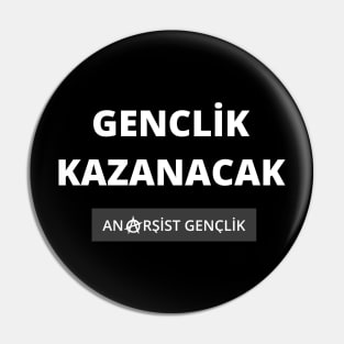 GENÇLIK KAZANACAK ANARSIST GENÇLIK - YOUTH WILL WIN - PROTEST ERDOGAN - TURKEY PROTEST Pin