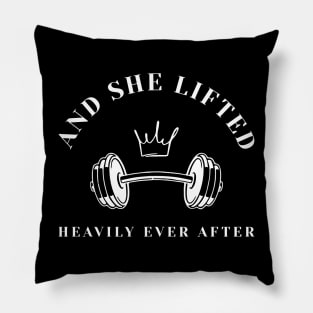 And She Lifted Heavily Ever After T-shirt, Cute Fitness Tee, Funny Workout Shirt, Weightlifting T-shirt, Women Lifting Shirt Pillow