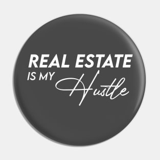 Real Estate is my Hustle Pin