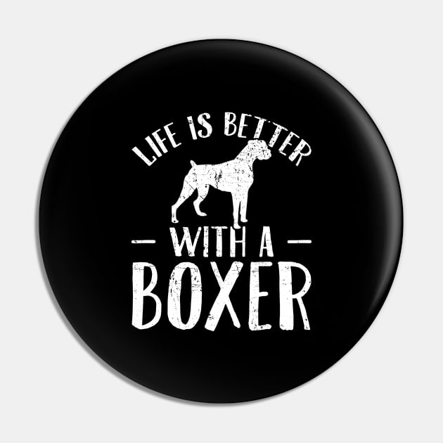 Life is better with a boxer Pin by captainmood