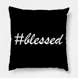 #blessed Pillow