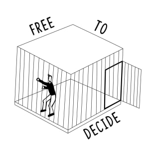 Free to decide T-Shirt