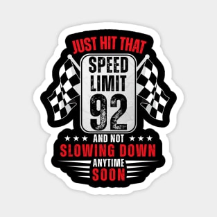 92th Birthday Speed Limit Sign 92 Years Old Racing Magnet