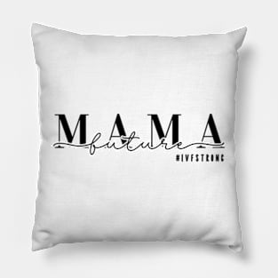 Future IVF Mama Pillow