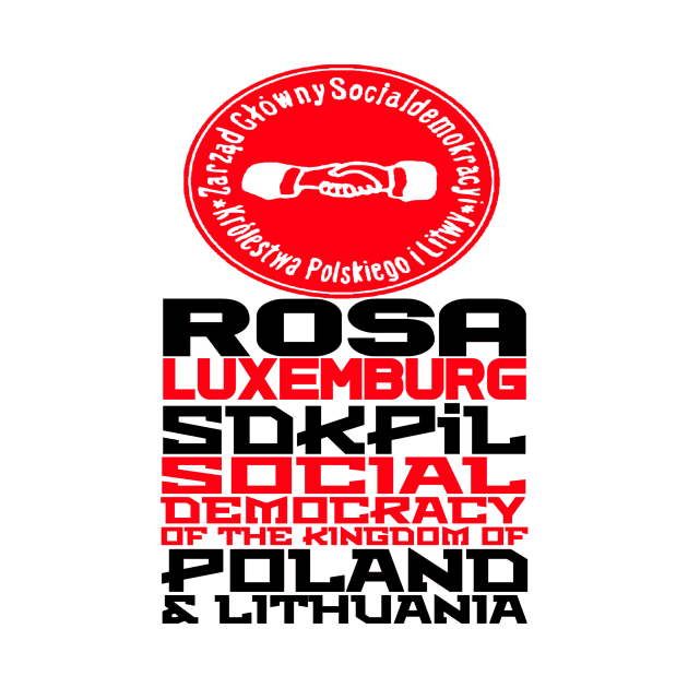 ROSA LUXEMBURG-SDKPIL by truthtopower