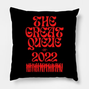 The Great Queue of 2022 Pillow