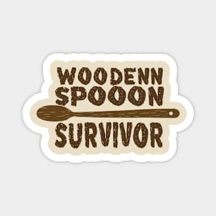 wooden spoon survivor Magnet