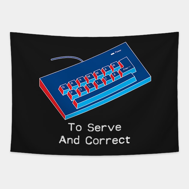 Grammar Police - To Serve and Correct Tapestry by BraaiNinja