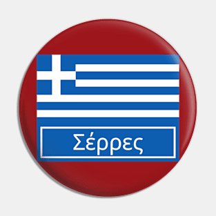 Serres City in Greek Pin