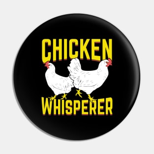 Chicken Whisperer Farming Farmer Gift Pin