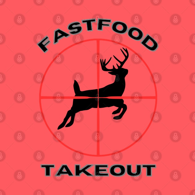 Deer fast food takeout by Shop Tee Depot