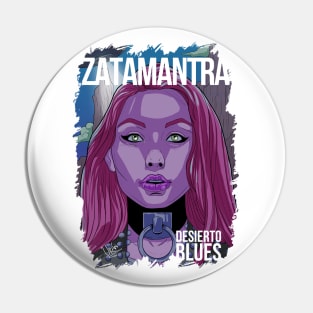 ZATAMANTRA DESIERTO BLUES Pin