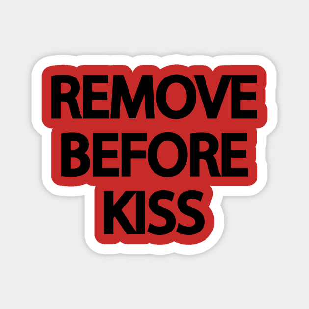 Remove before kiss aviation design Magnet by Avion