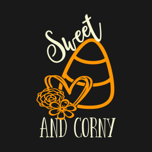 Candy Corn Sweet And Corny T-Shirt