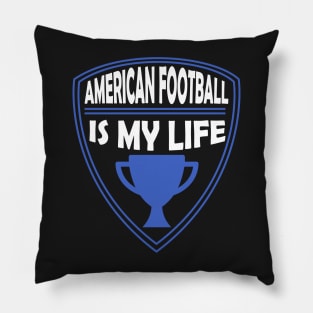 American Football is my Life Gift Pillow