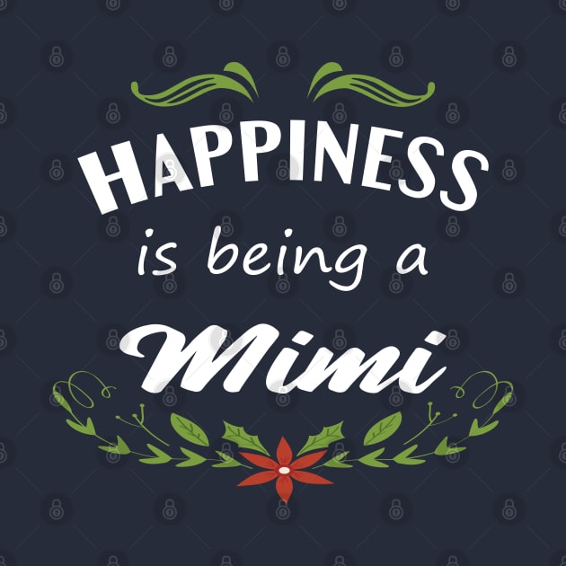 Happiness Is Being A Mimi by designnas2