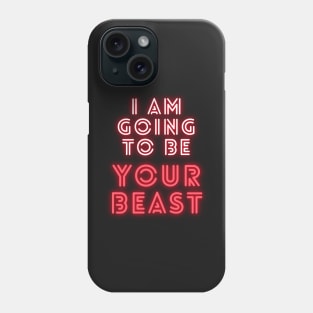 I am going to be your beast Legosi Beastars Legoshi quote Phone Case