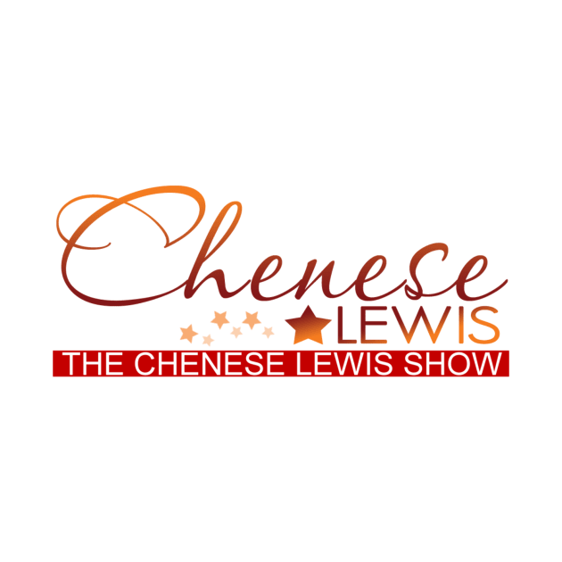 The Chenese Lewis Show by The Chenese Lewis Show