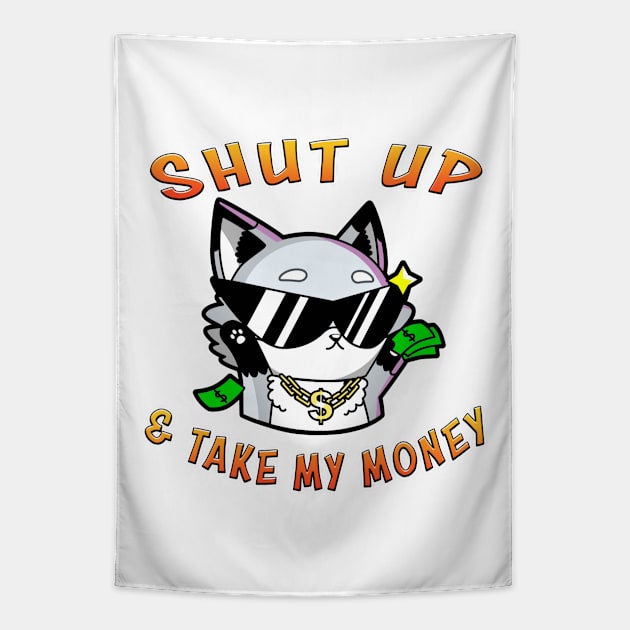 Shut Up And Take My Money Orange Tapestry by Shawnsonart