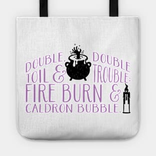 Double, Double Toil & Trouble Tote