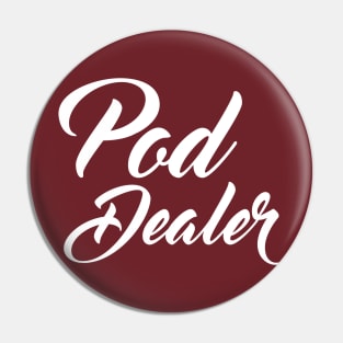 Pod Dealer Cursive Pin