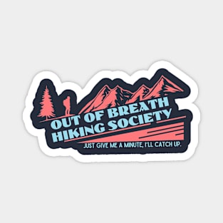 Out of Breath Hiking Society 1 Magnet