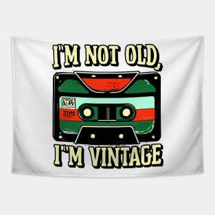 "I'm Not Old; I'm Vintage" Tapestry